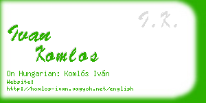 ivan komlos business card